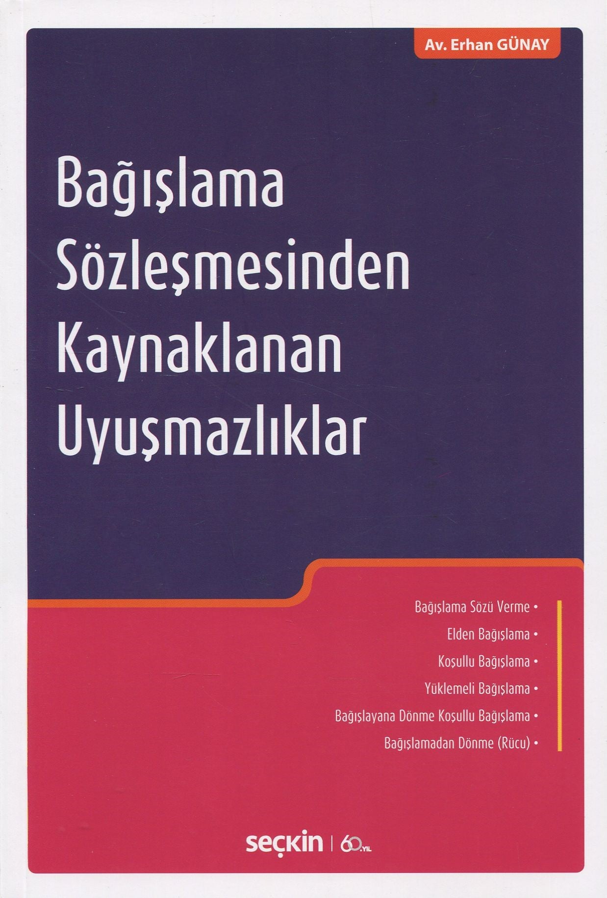 Bağışlama Sözleşmesinden Kaynaklanan Uyuşmazlıklar