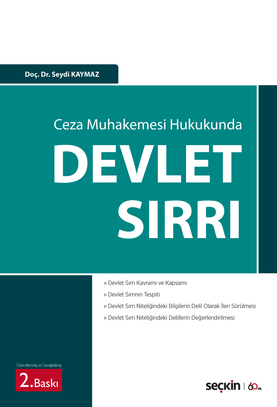 Ceza Muhakemesi HukukundaDevlet Sırrı