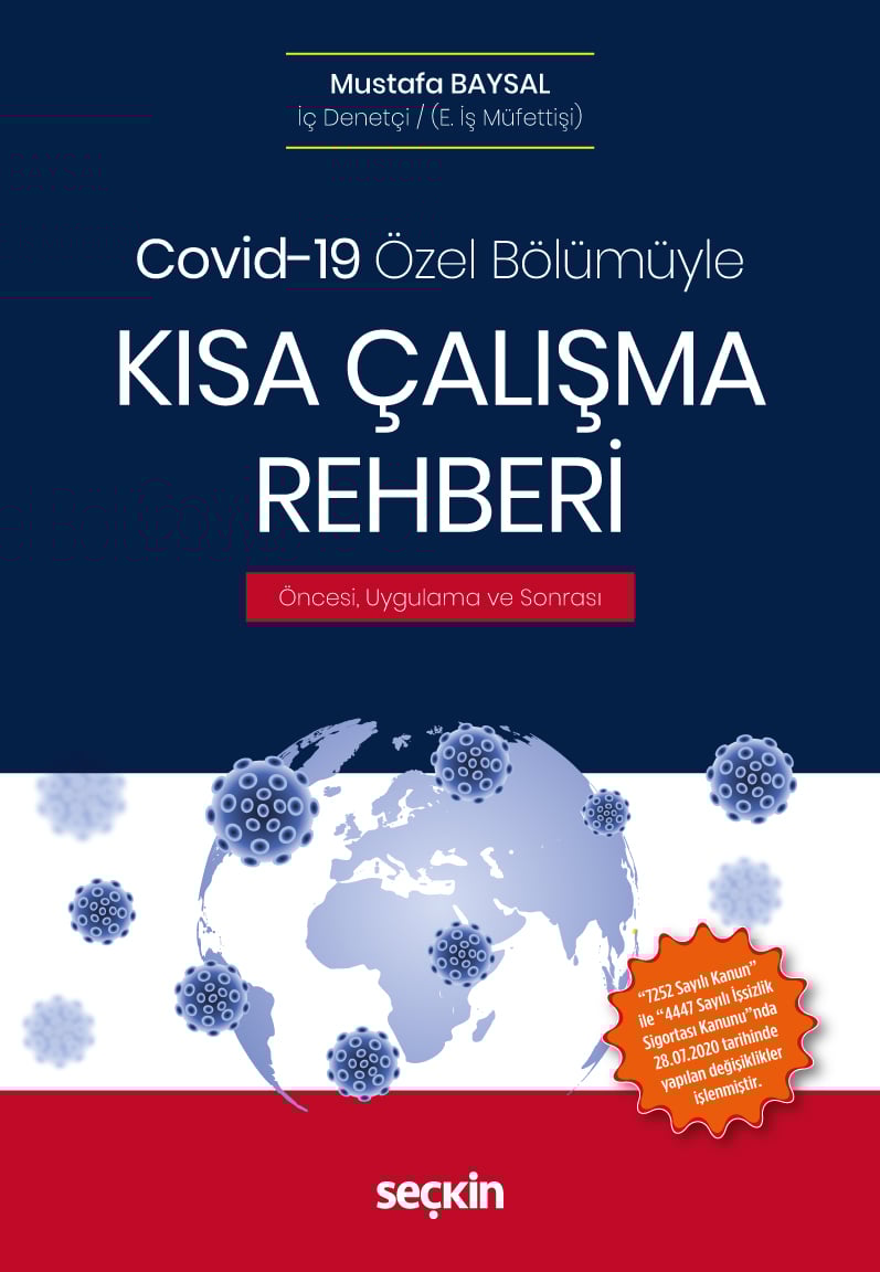 Covid–19 Özel BölümüyleKısa Çalışma Rehberi Öncesi, Uygulama ve Sonrası