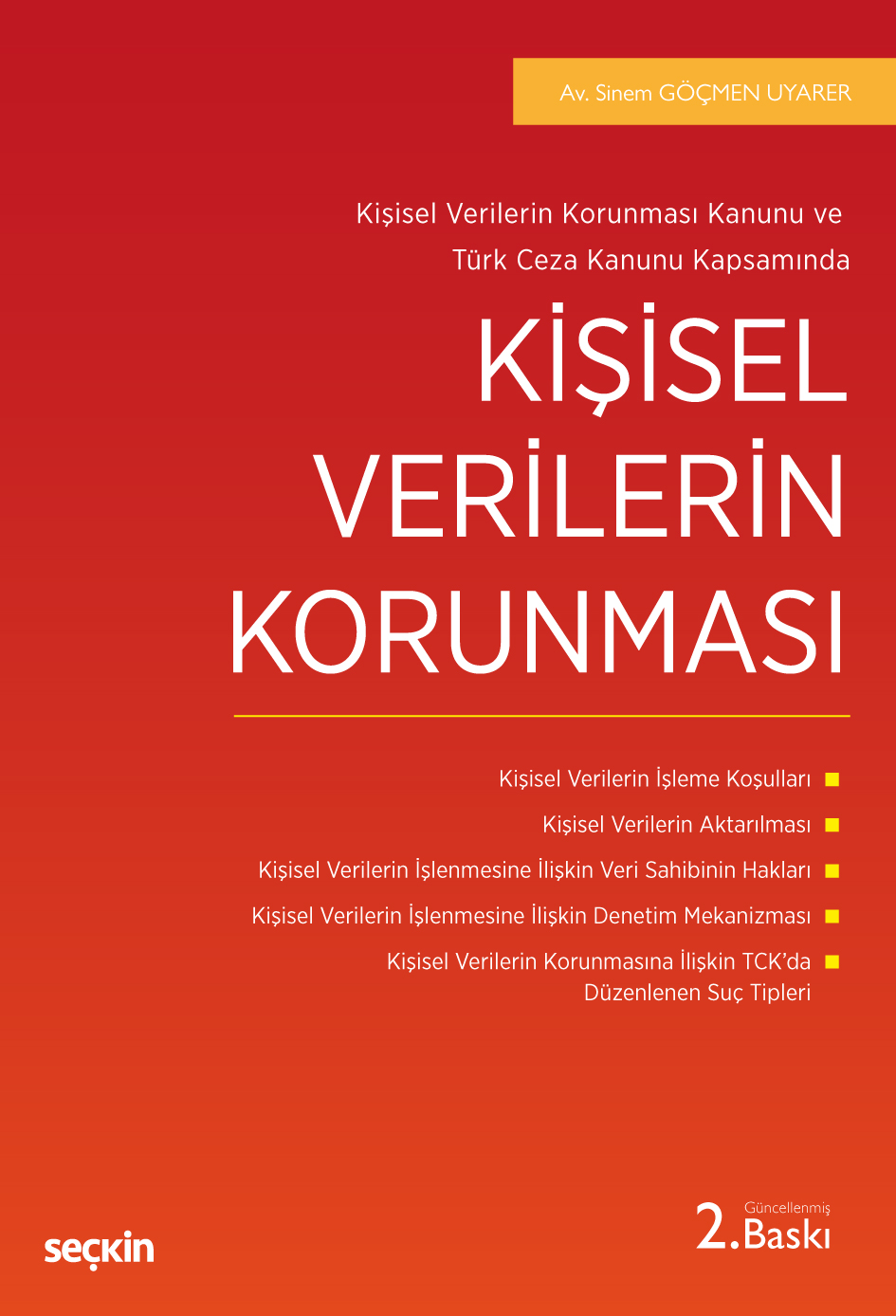Kişisel Verilerin Korunması Kanunu ve Türk Ceza Kanunu KapsamındaKişisel Verilerin Korunması