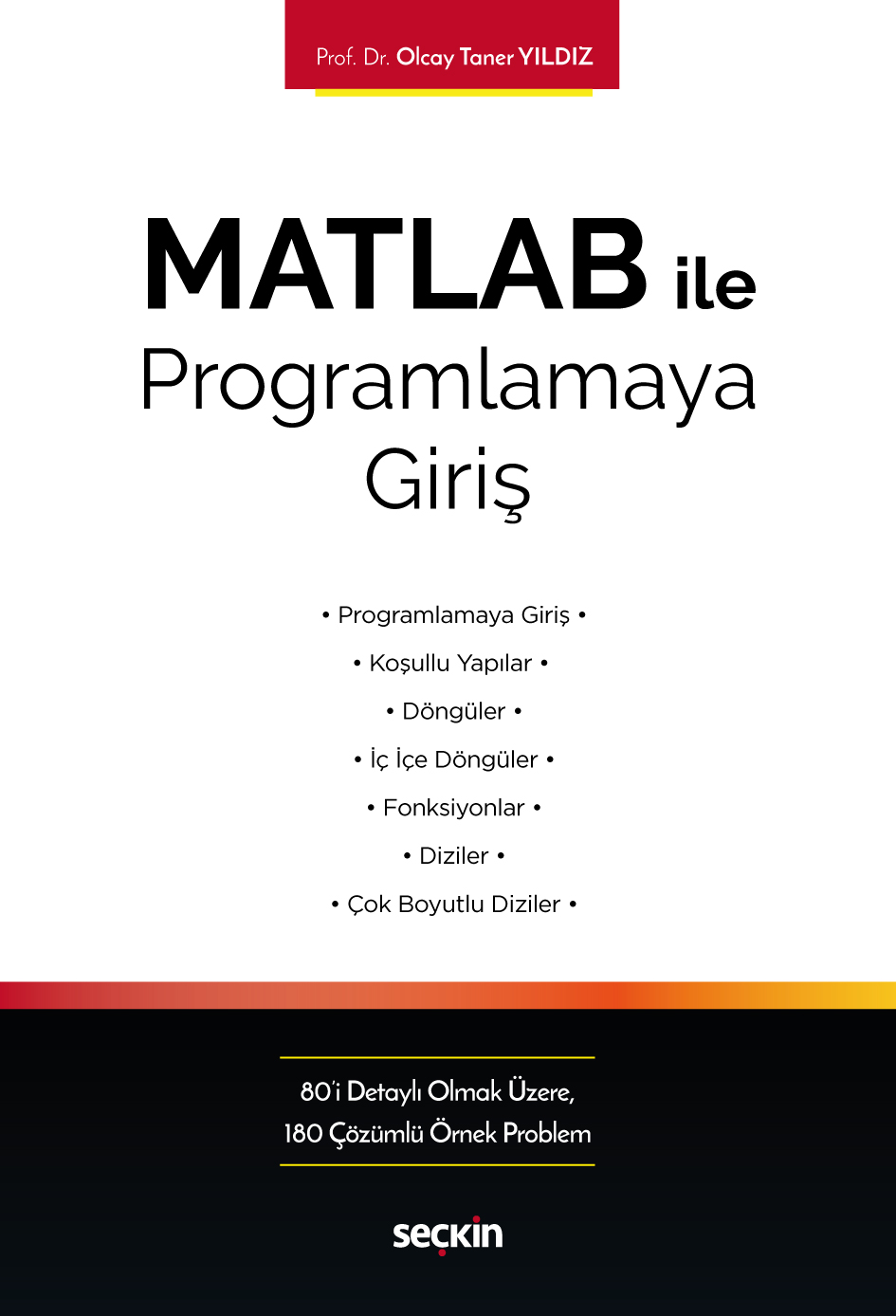 MATLAB ile Programlamaya Giriş Kavram – Uygulama – Örnek Problemler