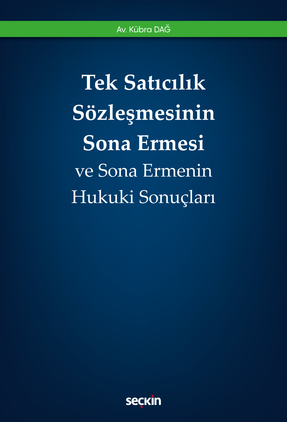 Tek Satıcılık Sözleşmesinin Sona Ermesi ve Sona Ermenin Hukuki Sonuçları