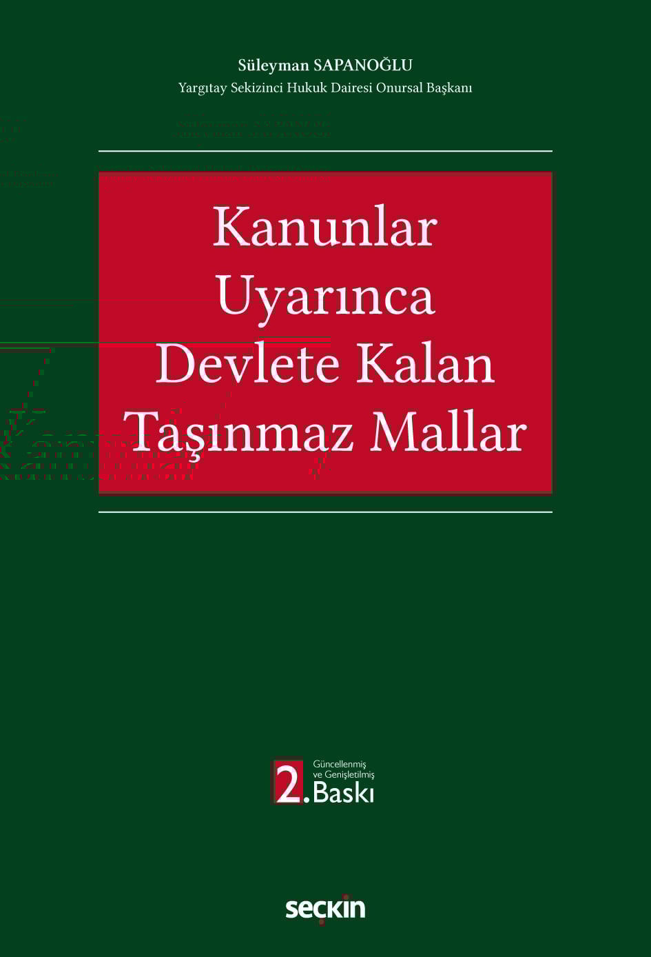 Kanunlar Uyarınca Devlete Kalan Taşınmaz Mallar