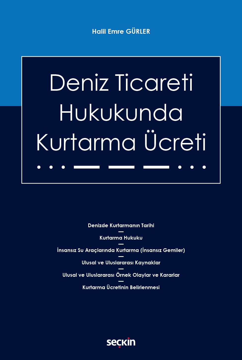 Deniz Ticareti Hukukunda Kurtarma Ücreti