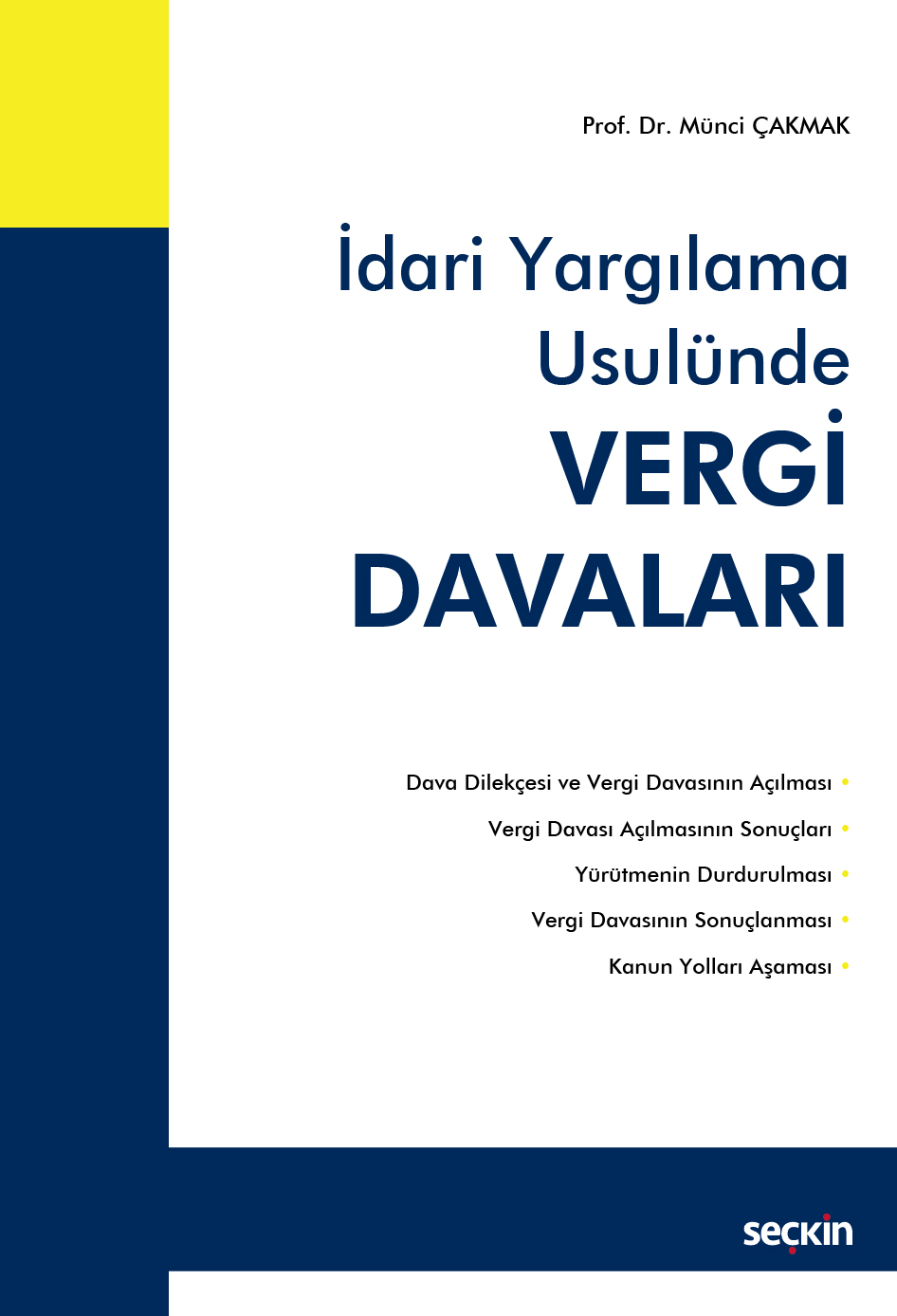 İdari Yargılama UsulündeVergi Davaları