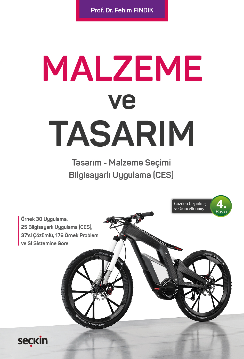 Malzeme ve Tasarım Tasarım – Malzeme Seçimi – Bilgisayarlı Uygulama (CES)