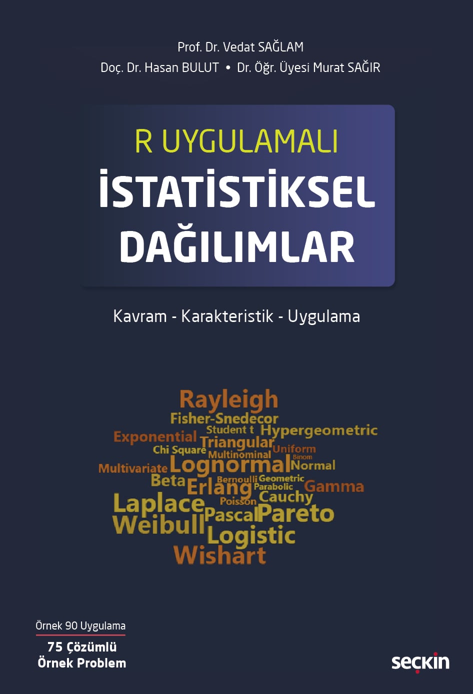 R Uygulamalıİstatistiksel Dağılımlar Kavram – Karakteristik – Uygulama