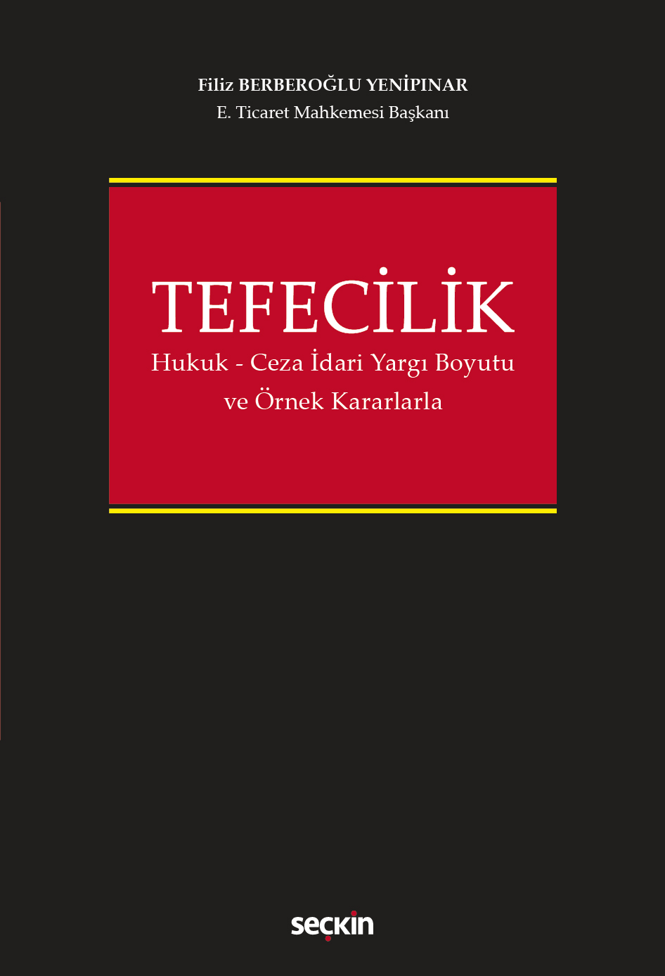 Tefecilik (Hukuk – Ceza – İdari Yargı Boyutu ve Örnek Kararlarla)