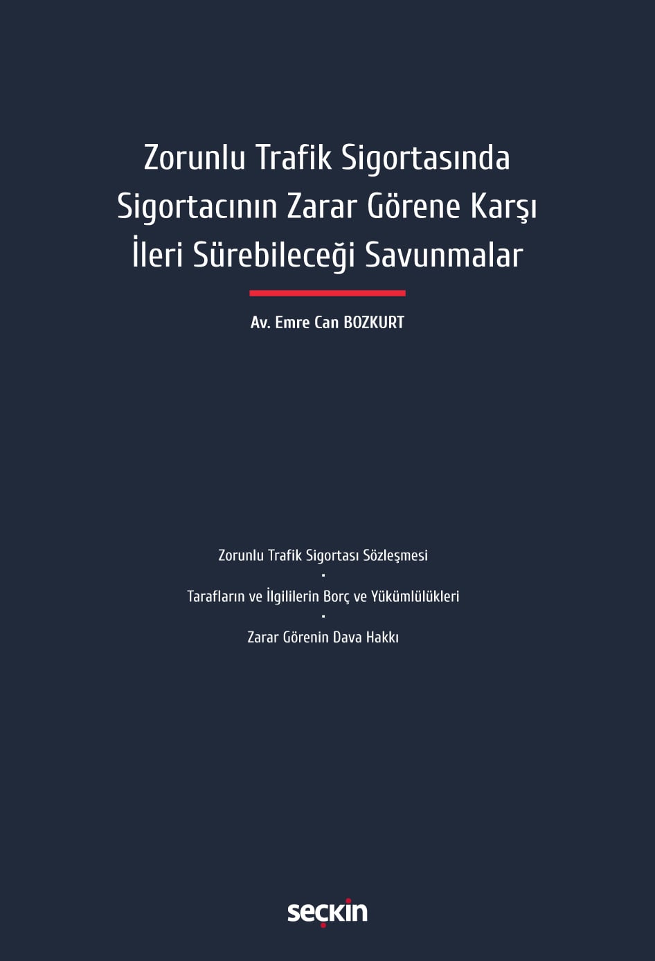 Zorunlu Trafik Sigortasında Sigortacının Zarar Görene Karşı İleri Sürebileceği Savunmalar