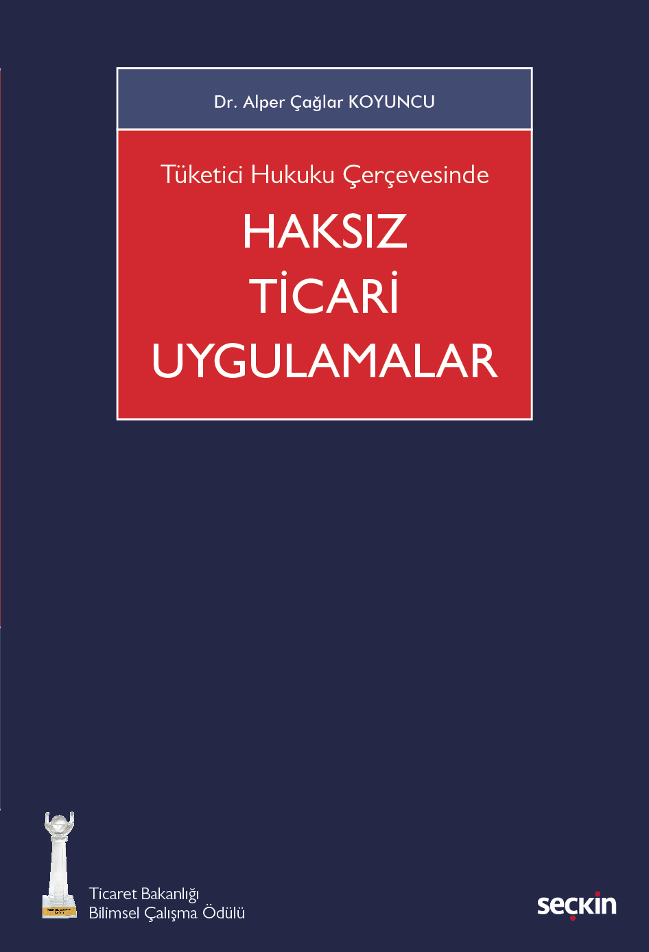 Tüketici Hukuku Çerçevesinde Haksız Ticari Uygulamalar