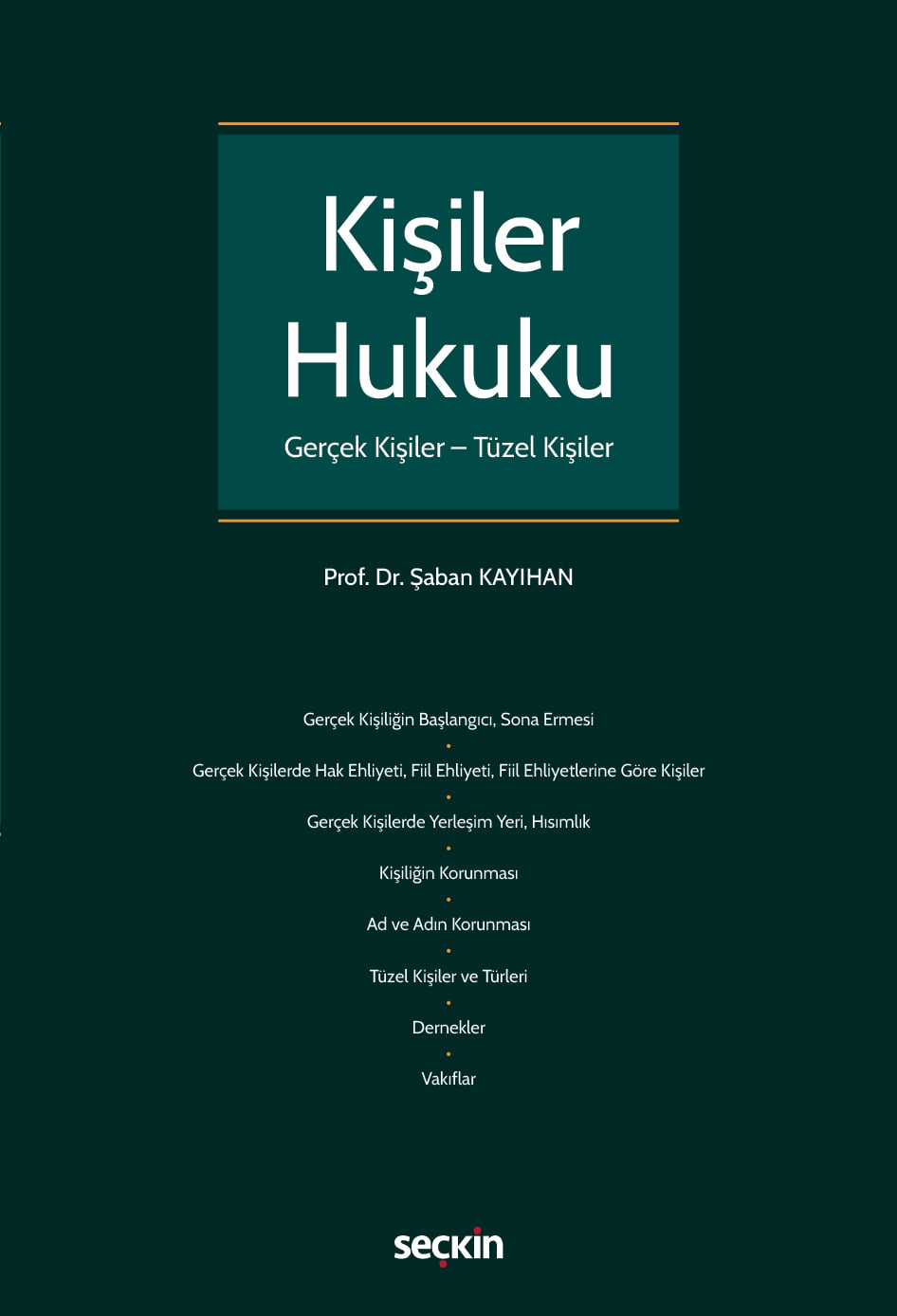 Kişiler Hukuku (Gerçek Kişiler – Tüzel Kişiler)