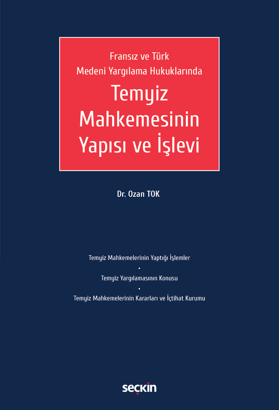 Fransız ve Türk Medeni Yargılama HukuklarındaTemyiz Mahkemesinin Yapısı ve İşlevi