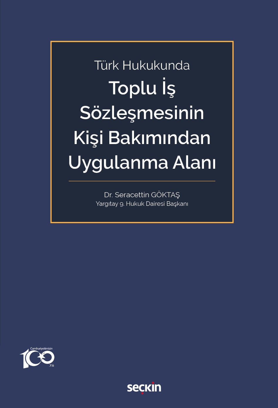 Türk HukukundaToplu İş Sözleşmesinin Kişi Bakımından Uygulanma Alanı