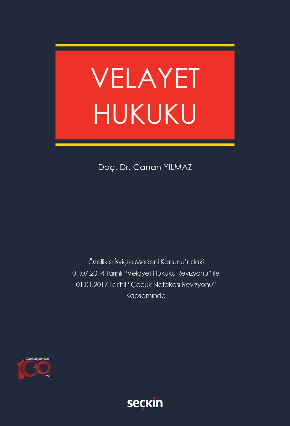 Velayet Hukuku Özellikle İsviçre Medeni Kanunu'ndaki 01.07.2014 Tarihli "Velayet Hukuku Revizyonu" ile 01.01. 2017 "Çocuk Nafakasına İlişkin Revizyon"lar Kapsamında