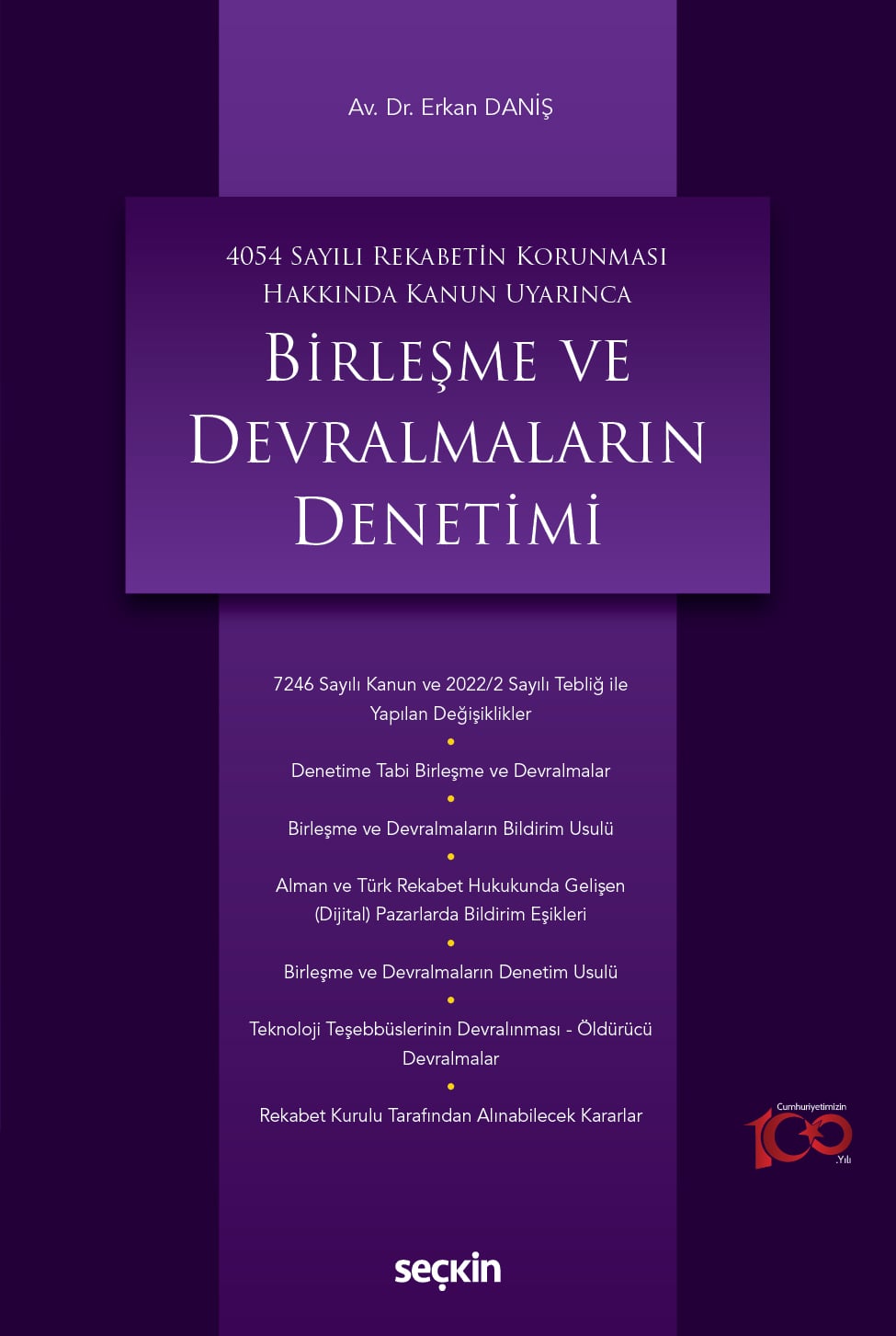4054 Sayılı Rekabetin Korunması Hakkında Kanun UyarıncaBirleşme ve Devralmaların Denetimi