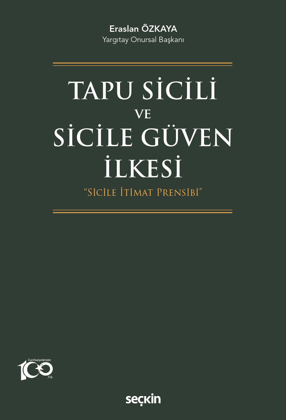 Tapu Sicili  ve Sicile Güven İlkesi "Sicile İtimat Prensibi"