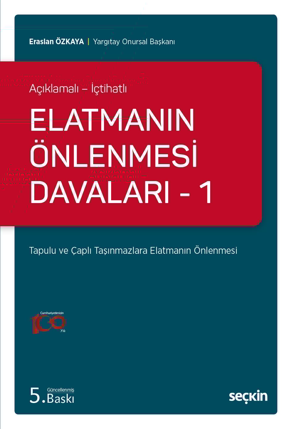 Açıklamalı – İçtihatlıElatmanın Önlenmesi Davaları – 1 Tapulu ve Çaplı Taşınmazlara Elatmanın Önlenmesi