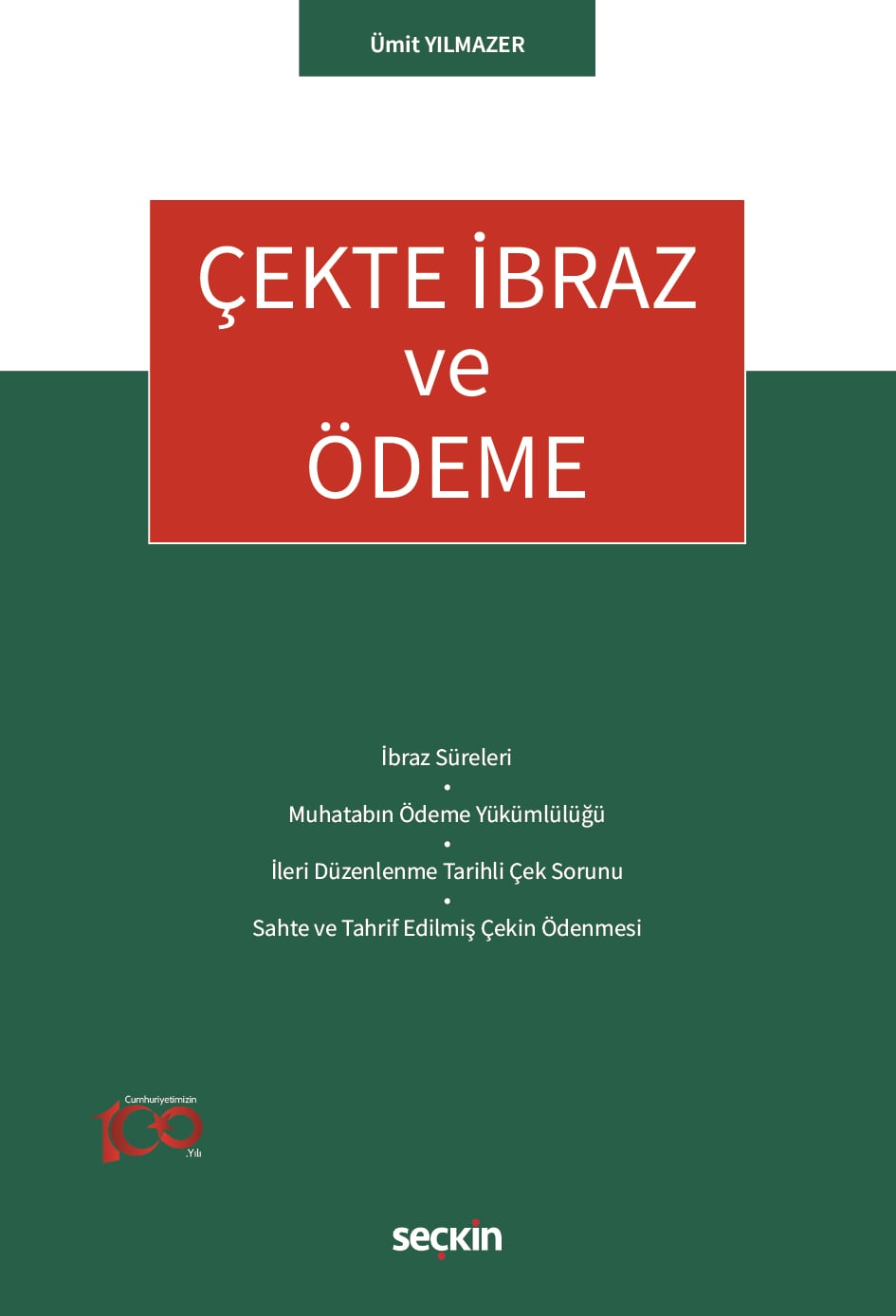 Çekte İbraz ve Ödeme