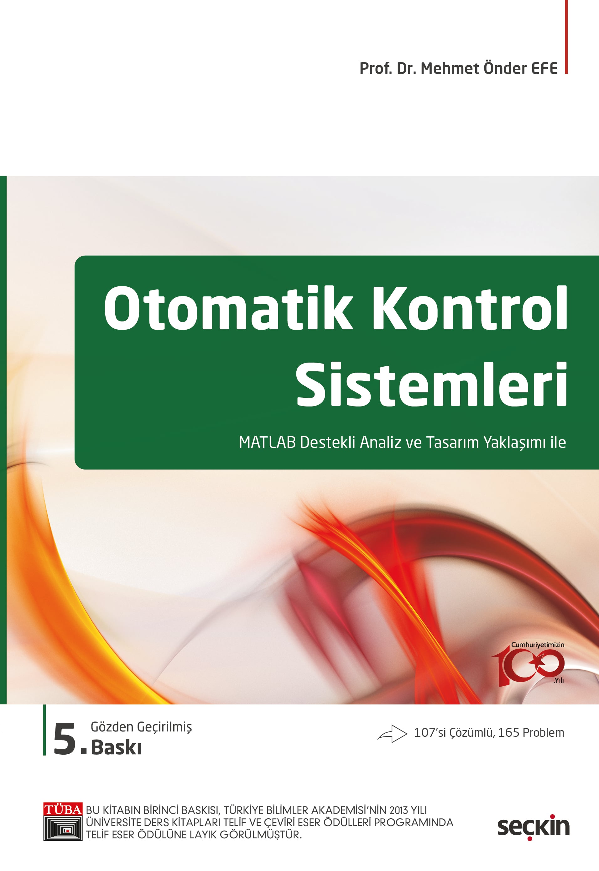 Otomatik Kontrol Sistemleri MATLAB Destekli Analiz ve Tasarım Yaklaşımı ile