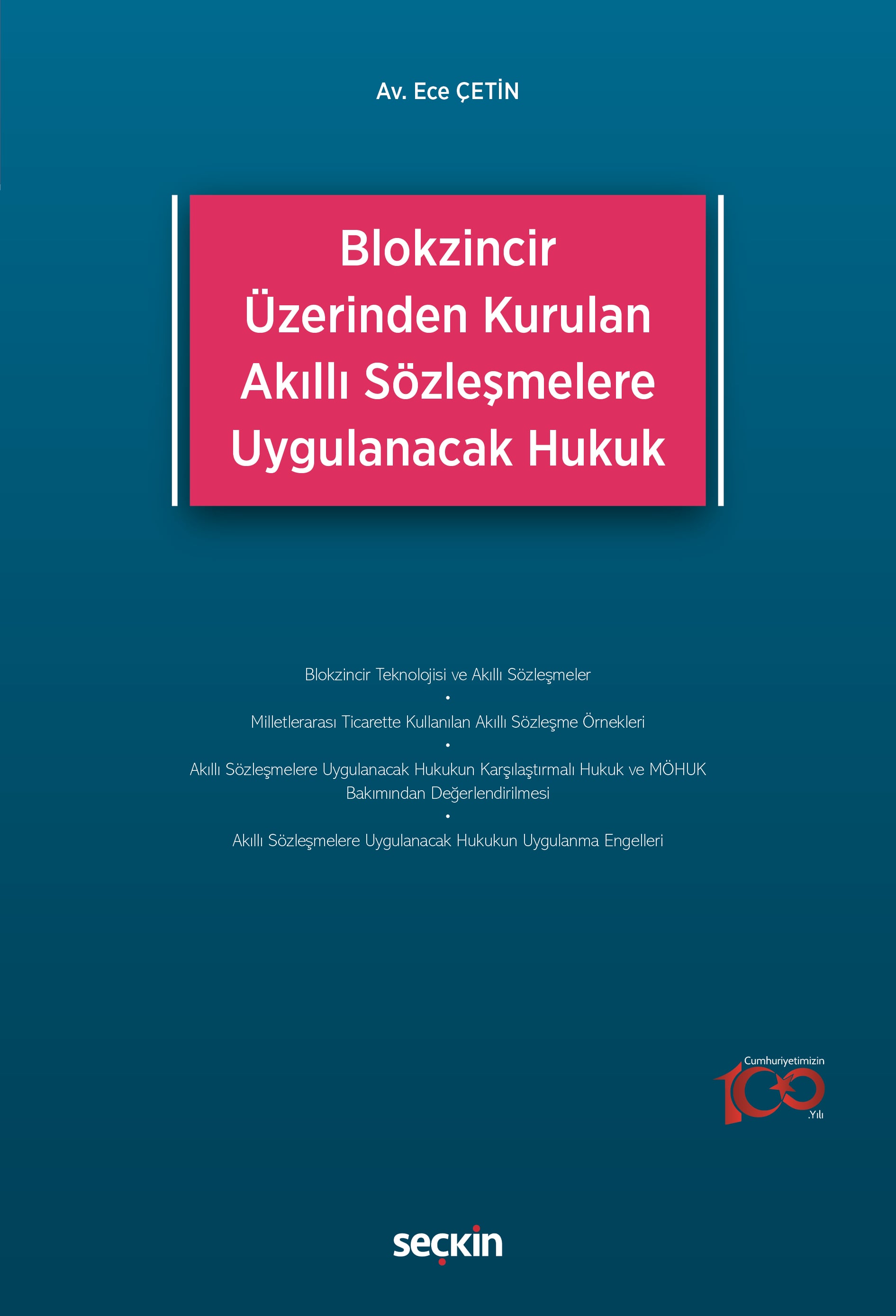 Blokzincir Üzerinden Kurulan Akıllı Sözleşmelere Uygulanacak Hukuk