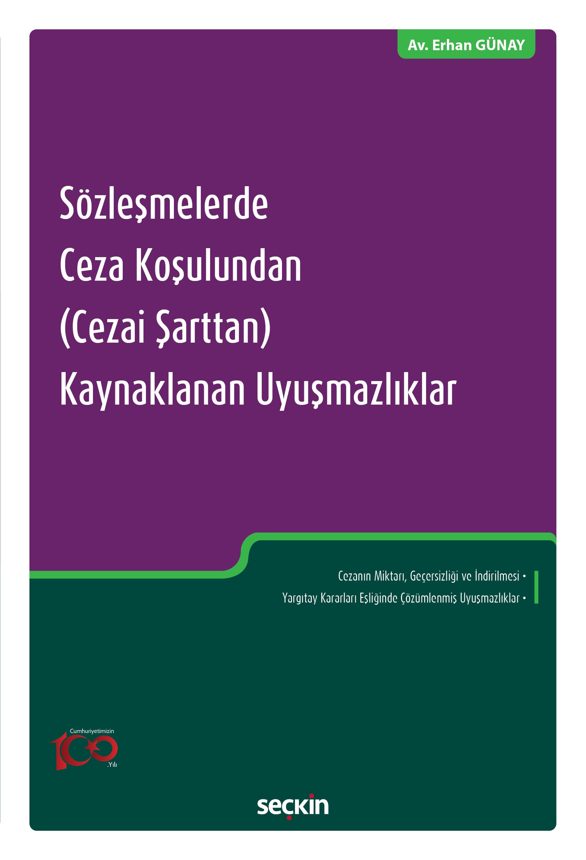 Sözleşmelerde Ceza Koşulundan (Cezai Şarttan) Kaynaklanan Uyuşmazlıklar