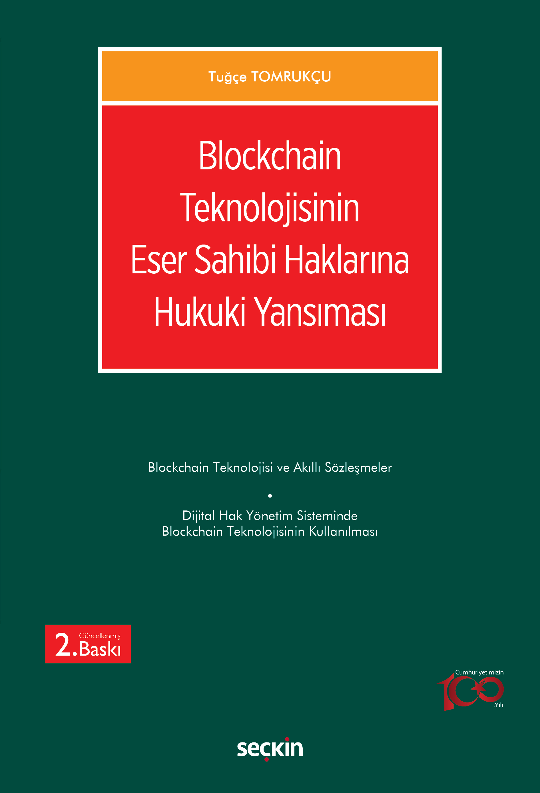 Blockchain Teknolojisinin Eser Sahibi Haklarına Hukuki Yansıması Tuğçe Blockchain Teknolojisinin Eser Sahibi Haklarına Hukuki Yansıması Tuğçe