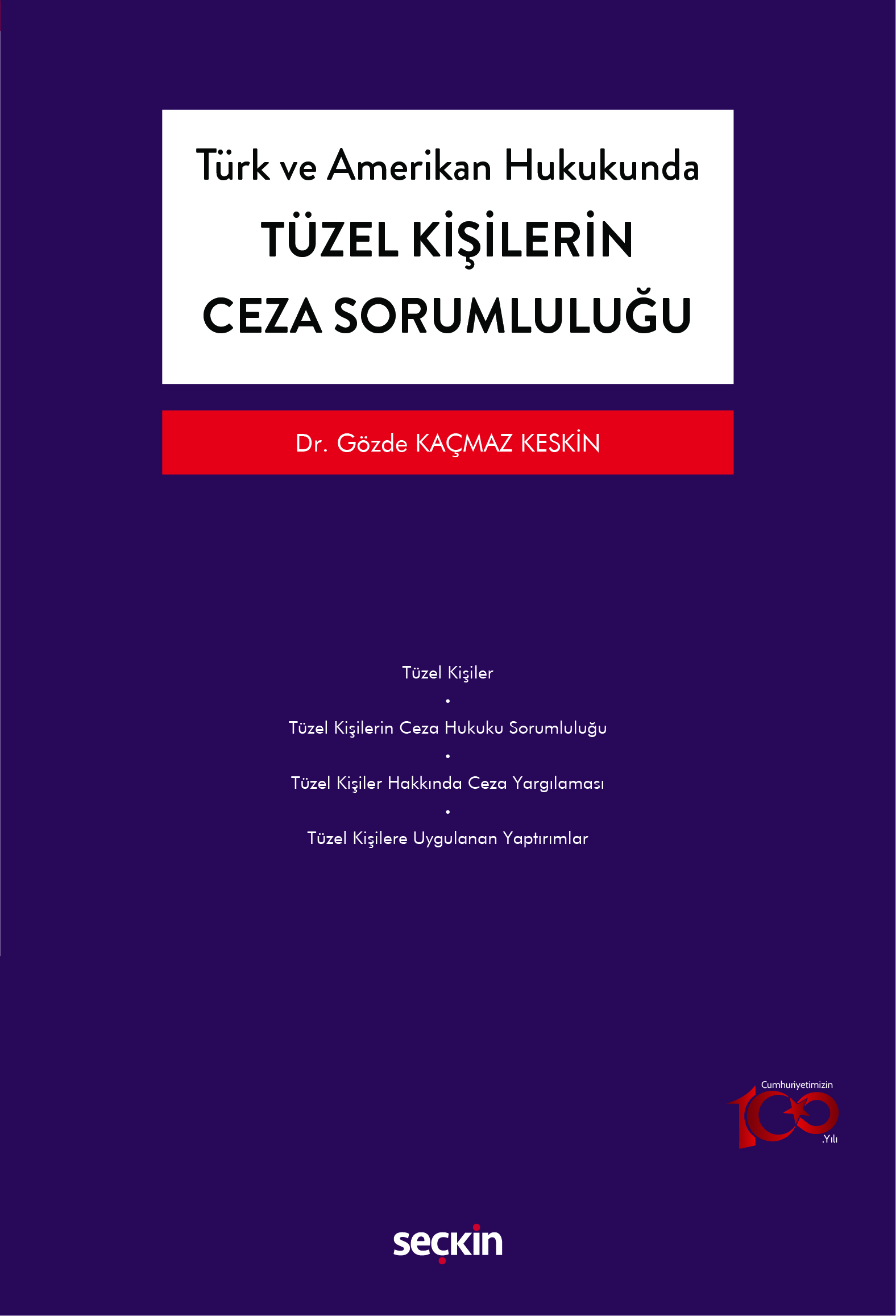 Türk ve Amerikan HukukundaTüzel Kişilerin Ceza Sorumluluğu