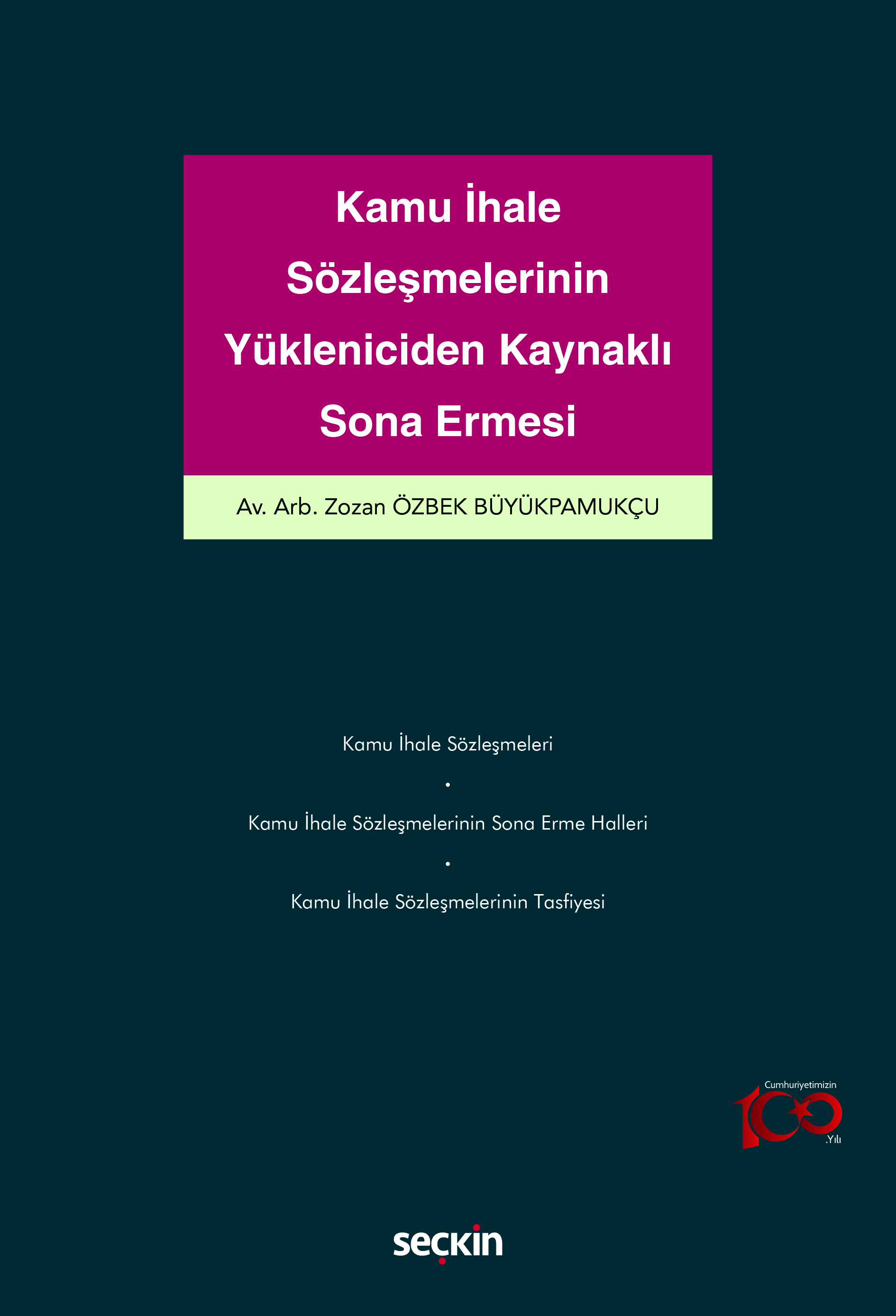 Kamu İhale Sözleşmelerinin Yükleniciden Kaynaklı Sona Ermesi