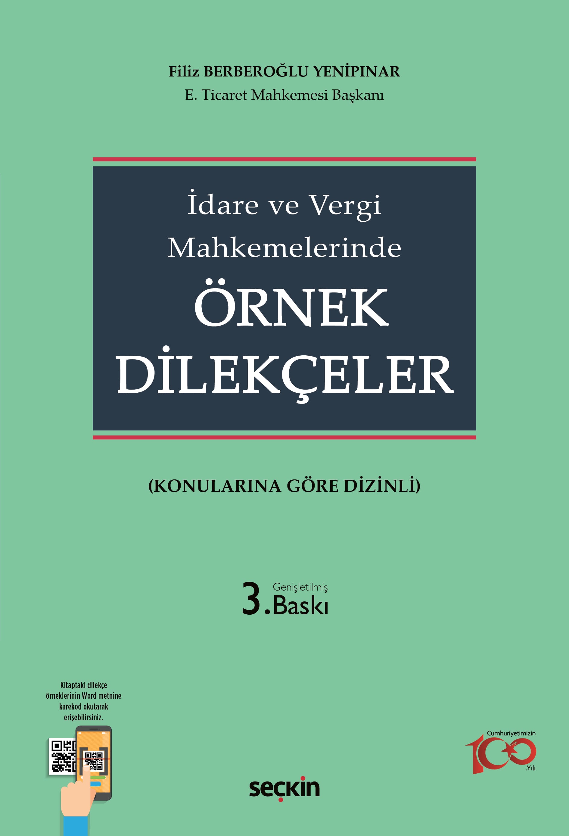 İdare ve Vergi Mahkemelerinde Örnek Dilekçeler 3.BASKI Filiz Berberoğl İdare ve Vergi Mahkemelerinde Örnek Dilekçeler 3.BASKI Filiz Berberoğl