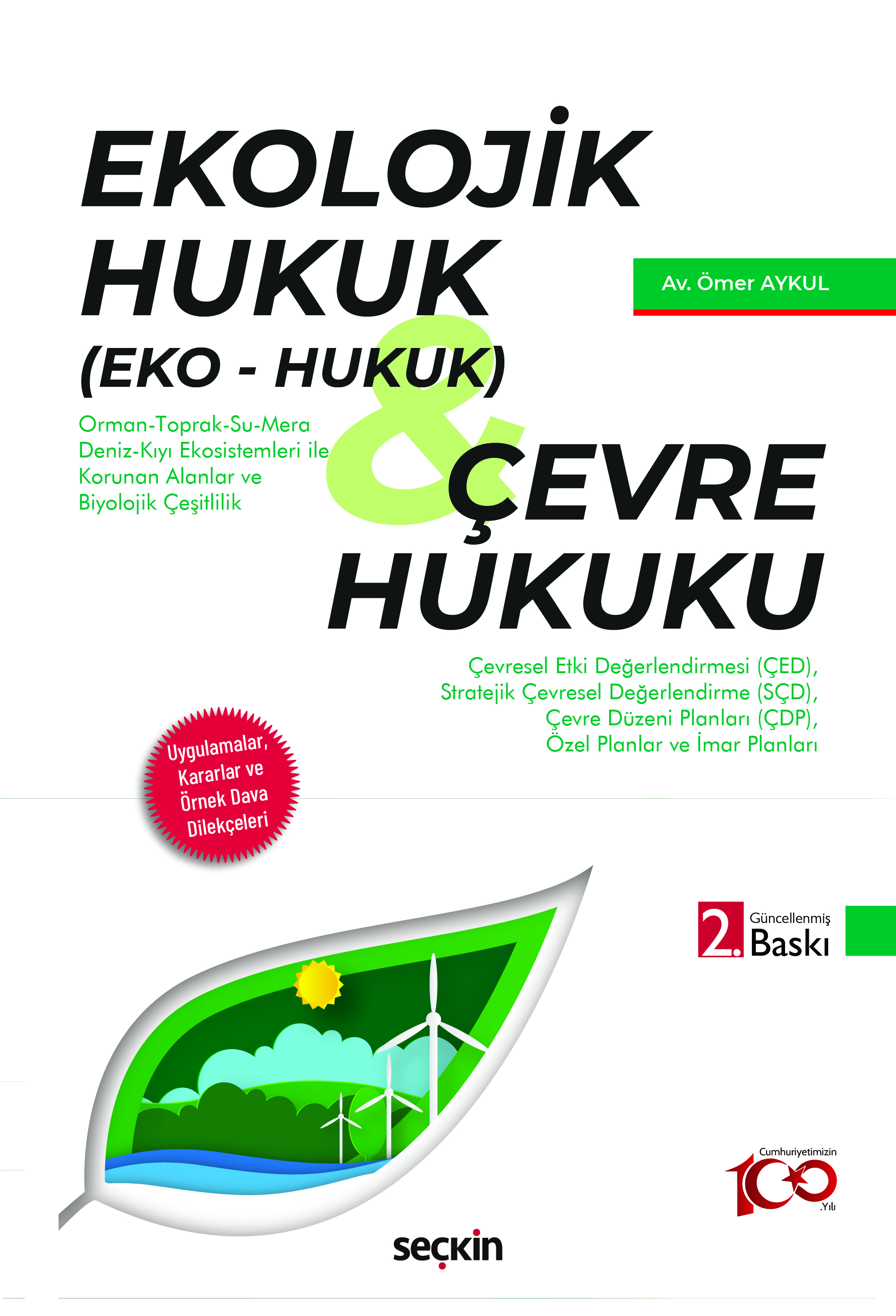 Ekolojik Hukuk (Eko – Hukuk) Çevre Hukuku Uygulamalar, Kararlar ve Örnek Dava Dilekçeleri