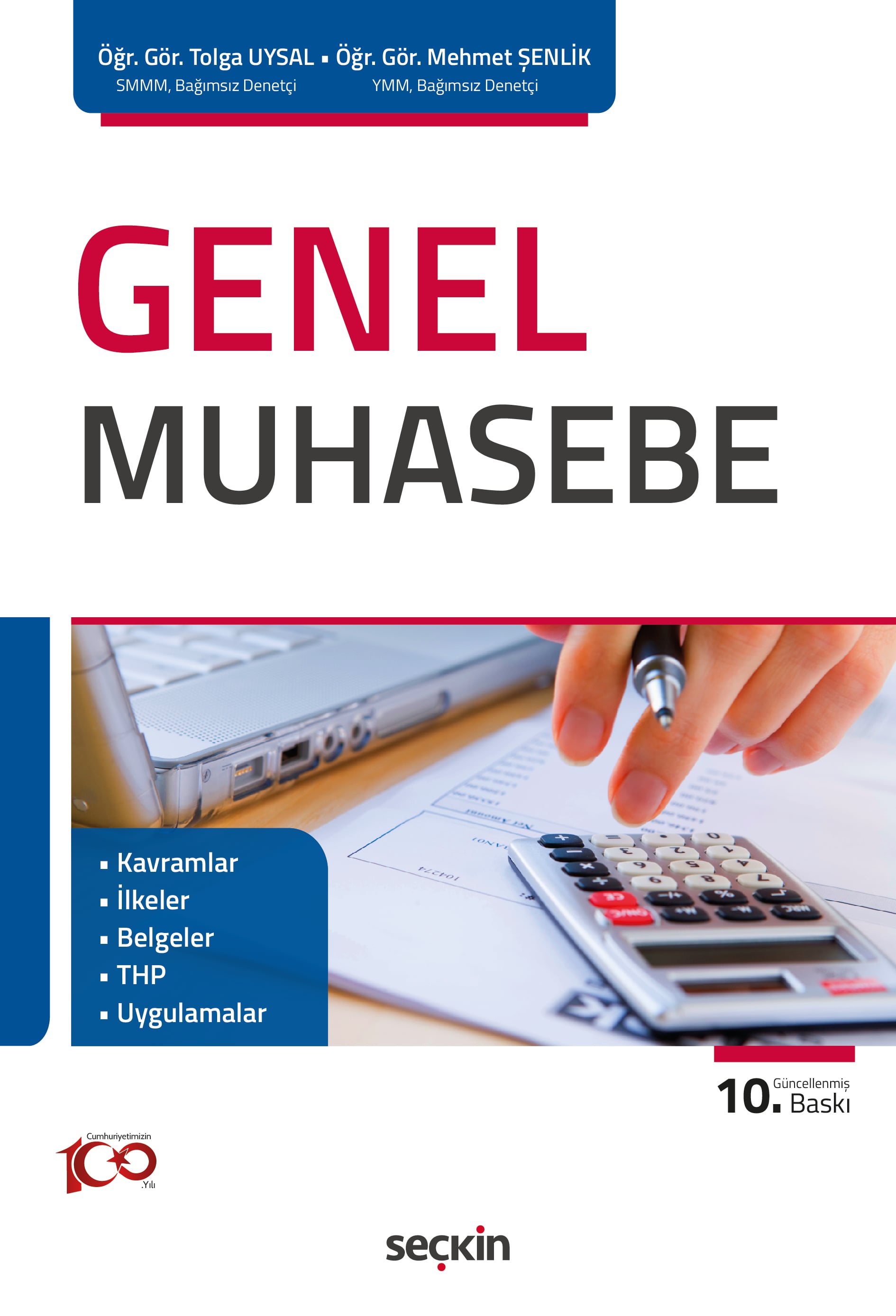 Genel Muhasebe Kavramlar – İlkeler – Belgeler – THP – Uygulamalar