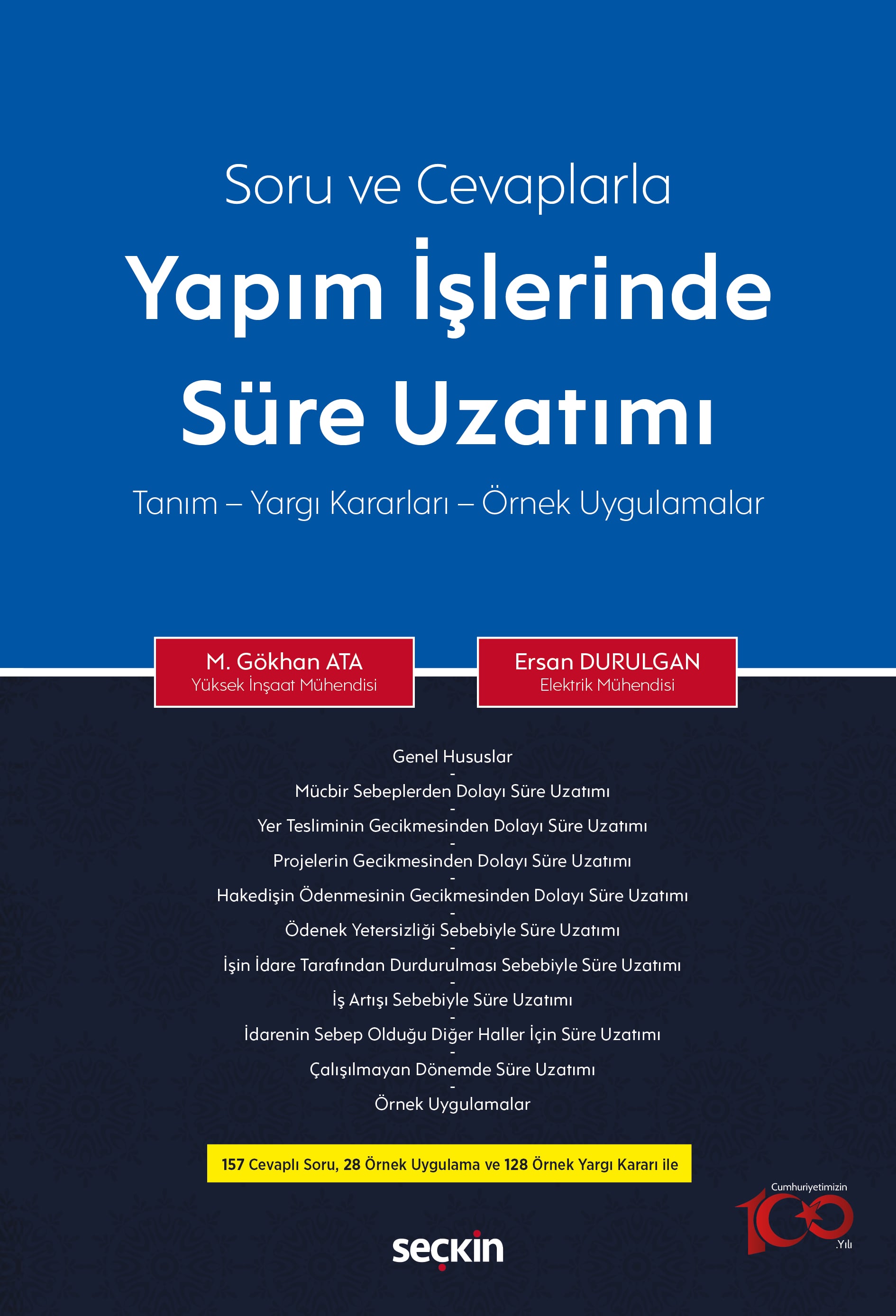 Soru ve CevaplarlaYapım İşlerinde Süre Uzatımı Tanım – Yargı Kararları – Örnek Uygulamalar