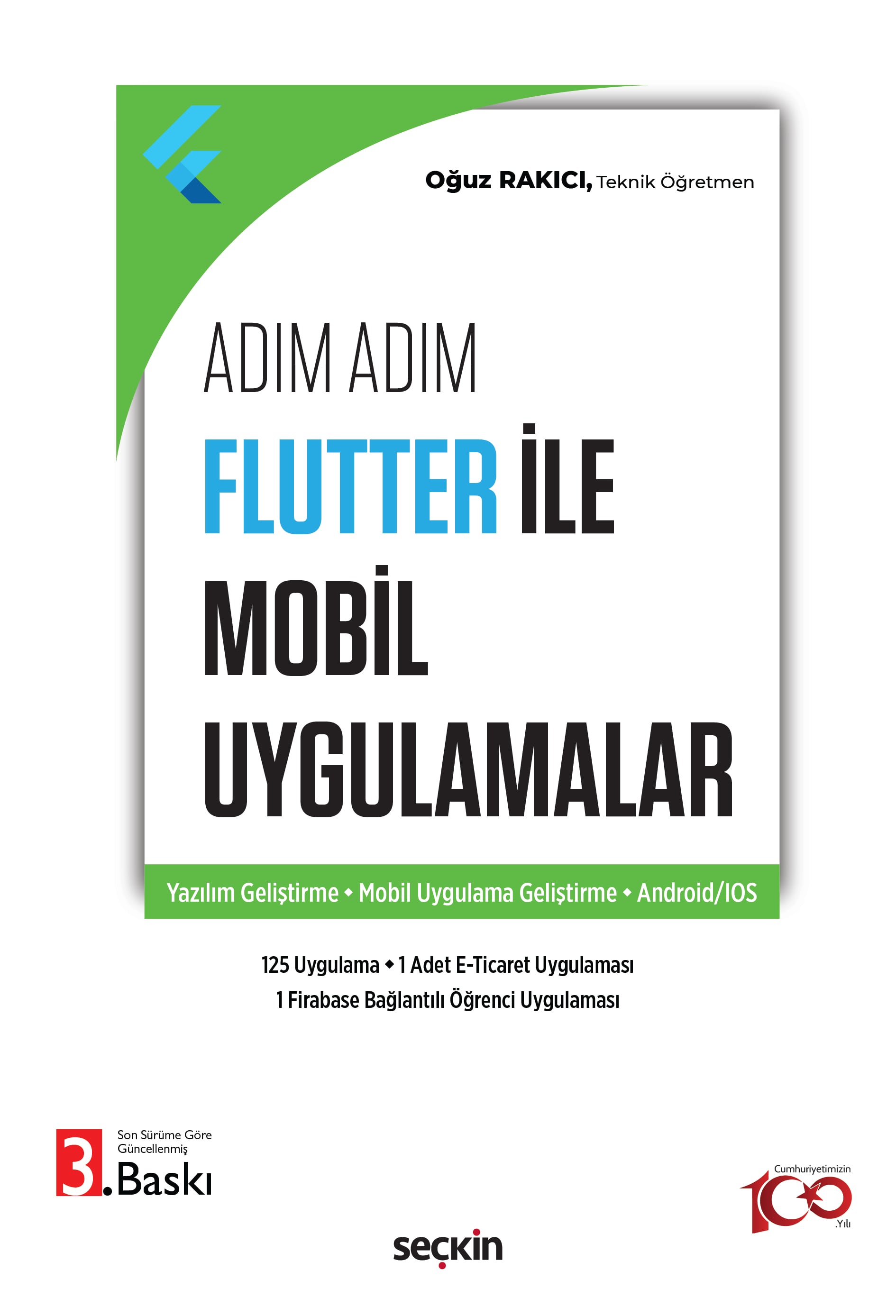 Adım AdımFlutter ile Mobil Uygulamalar Yazılım Geliştirme – Mobil Uygulama Geliştirme – Android/IOS