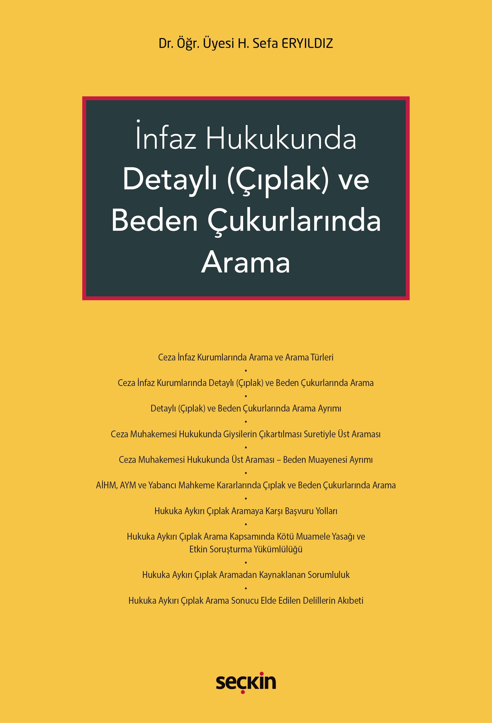İnfaz Hukukunda Detaylı (Çıplak) ve Beden Çukurlarında Arama