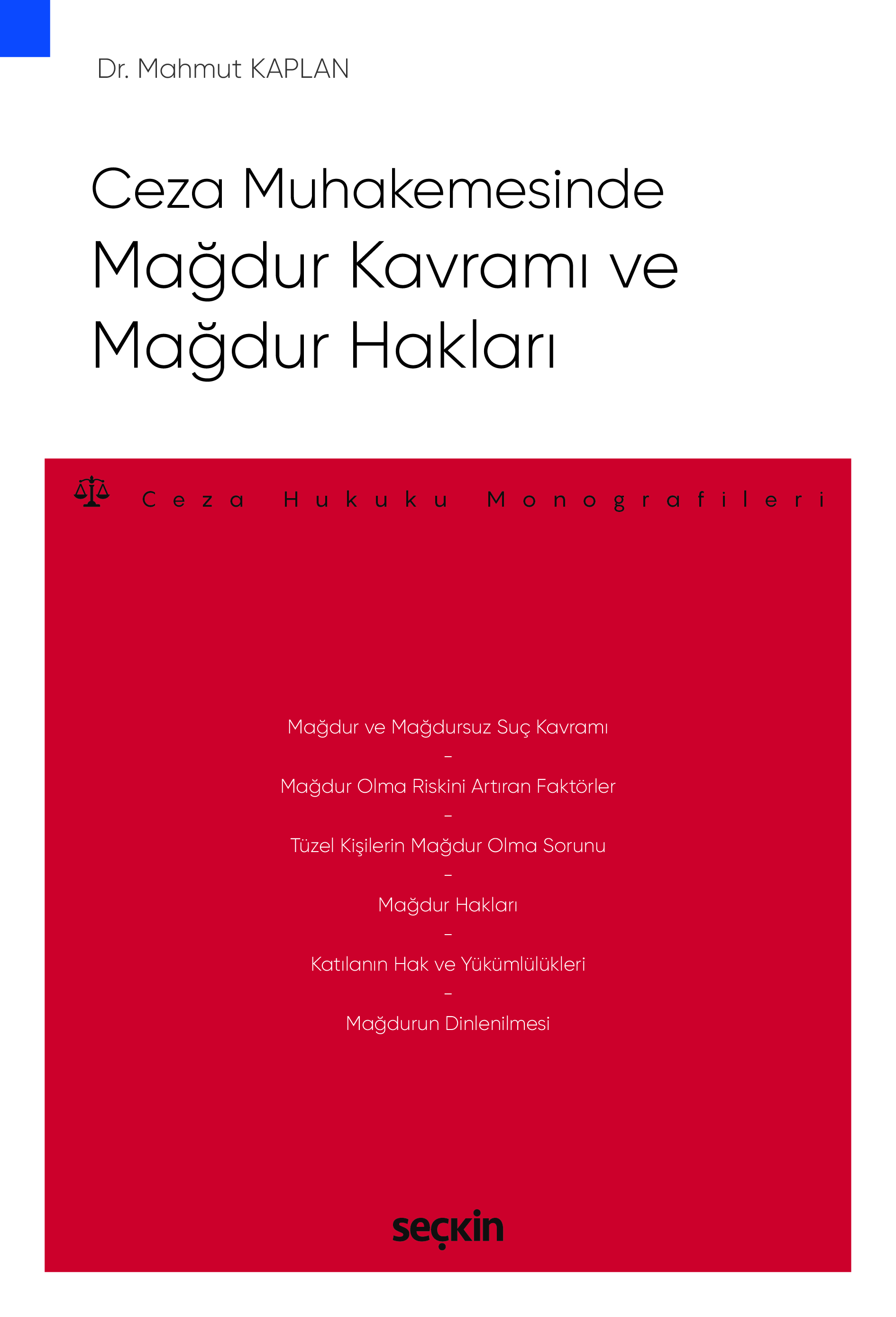 Ceza Muhakemesinde Mağdur Kavramı ve Mağdur Hakları – Ceza Hukuku Monografileri –