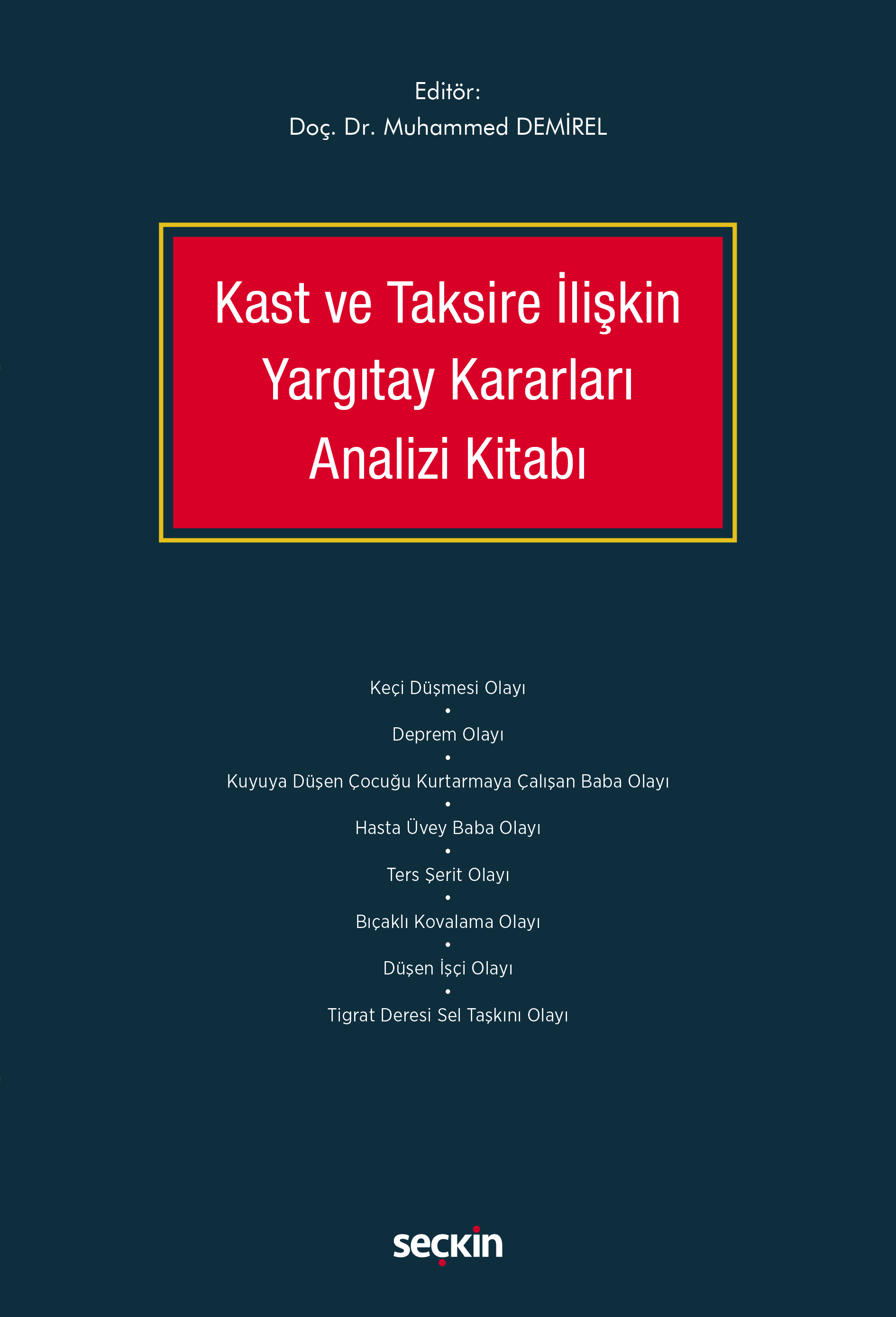 Kast ve Taksire İlişkin Yargıtay Kararları Analizi Kitabı