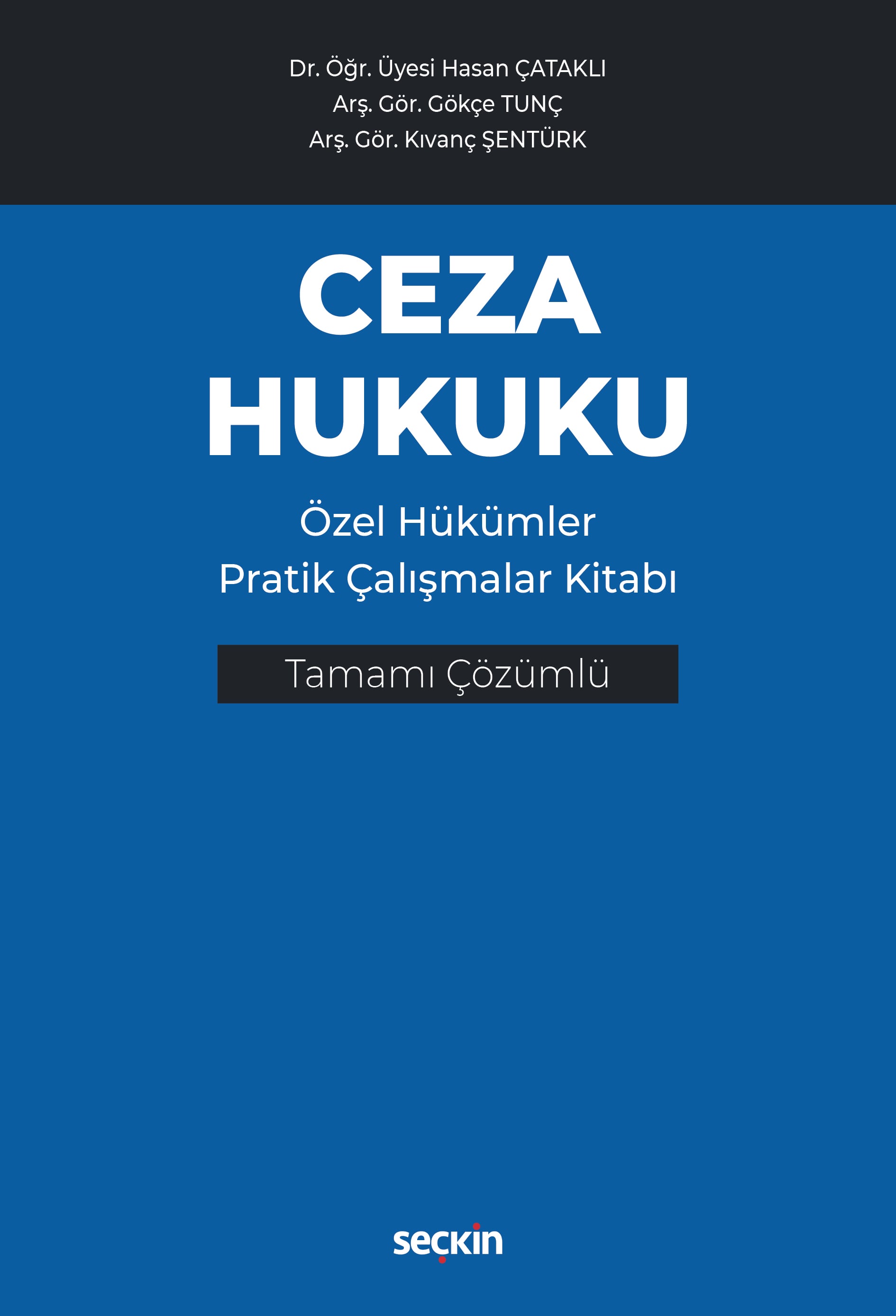Ceza Hukuku Özel Hükümler Pratik Çalışmalar Kitabı