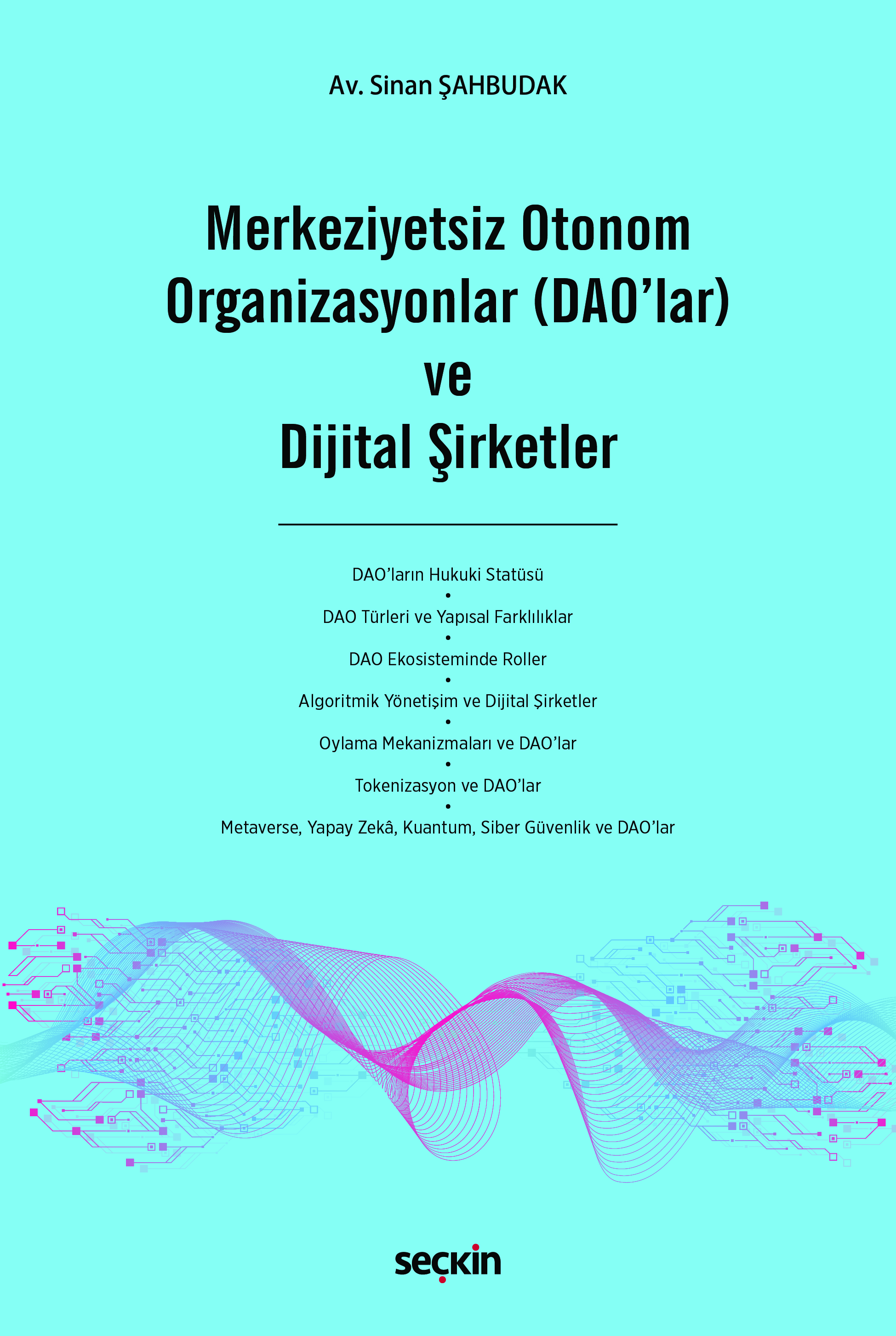 Merkeziyetsiz Otonom Organizasyonlar (DAO'lar) ve Dijital Şirketler