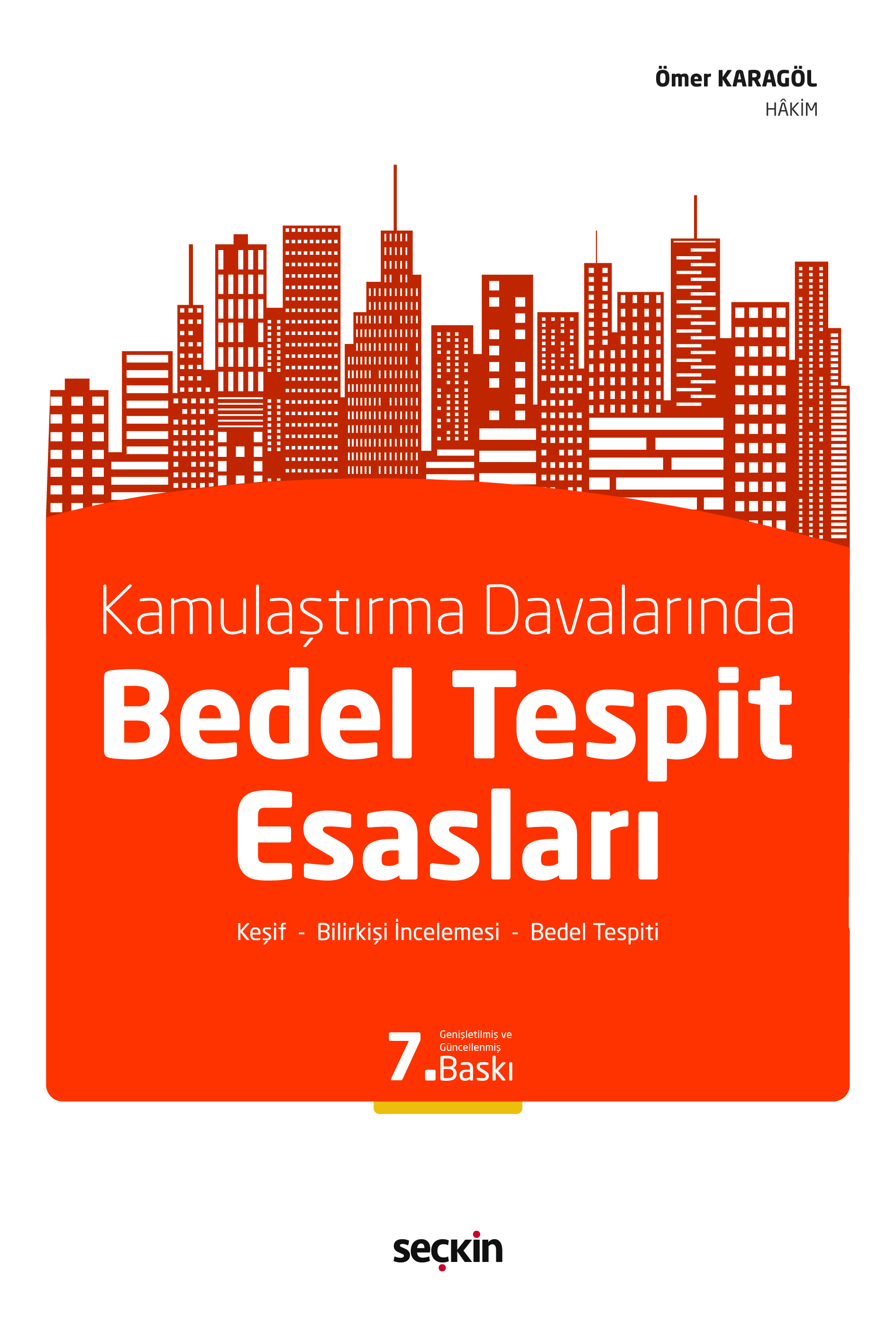 Kamulaştırma Davalarında Bedel Tespit Esasları