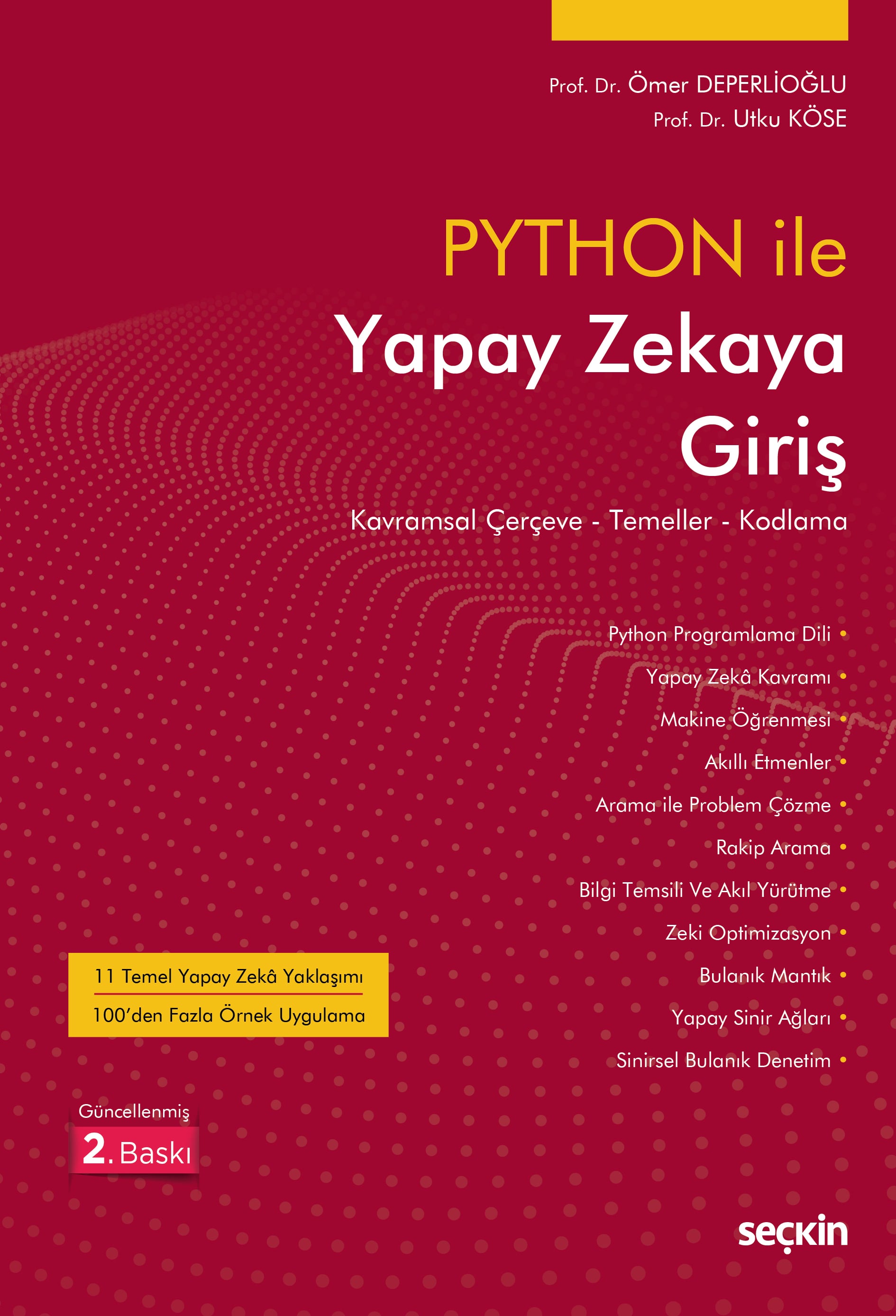 Python İle Yapay Zekaya Giriş Kavramsal Çerçeve – Temeller – Kodlama