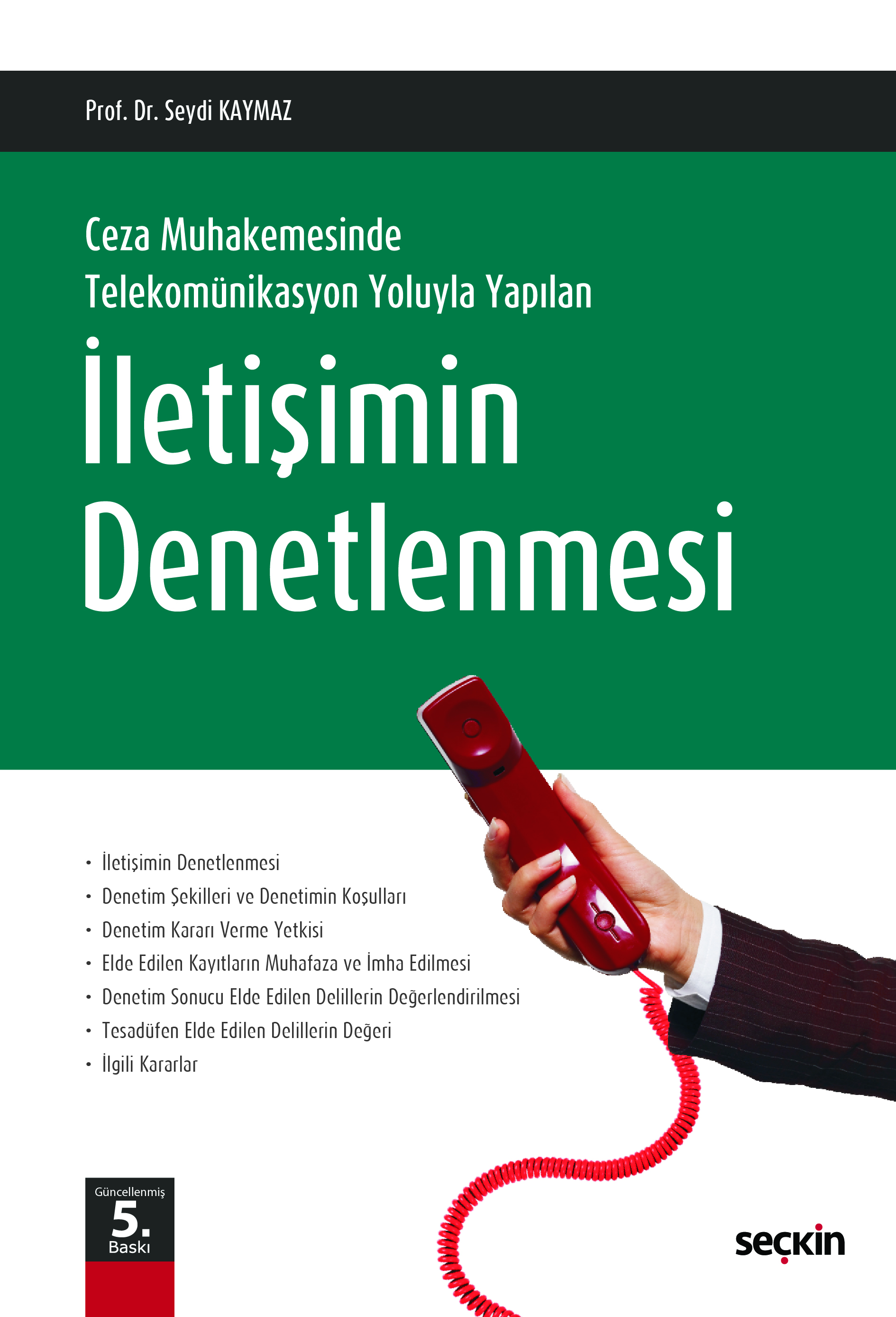 Ceza Muhakemesinde Telekomünikasyon Yoluyla Yapılanİletişimin Denetlenmesi