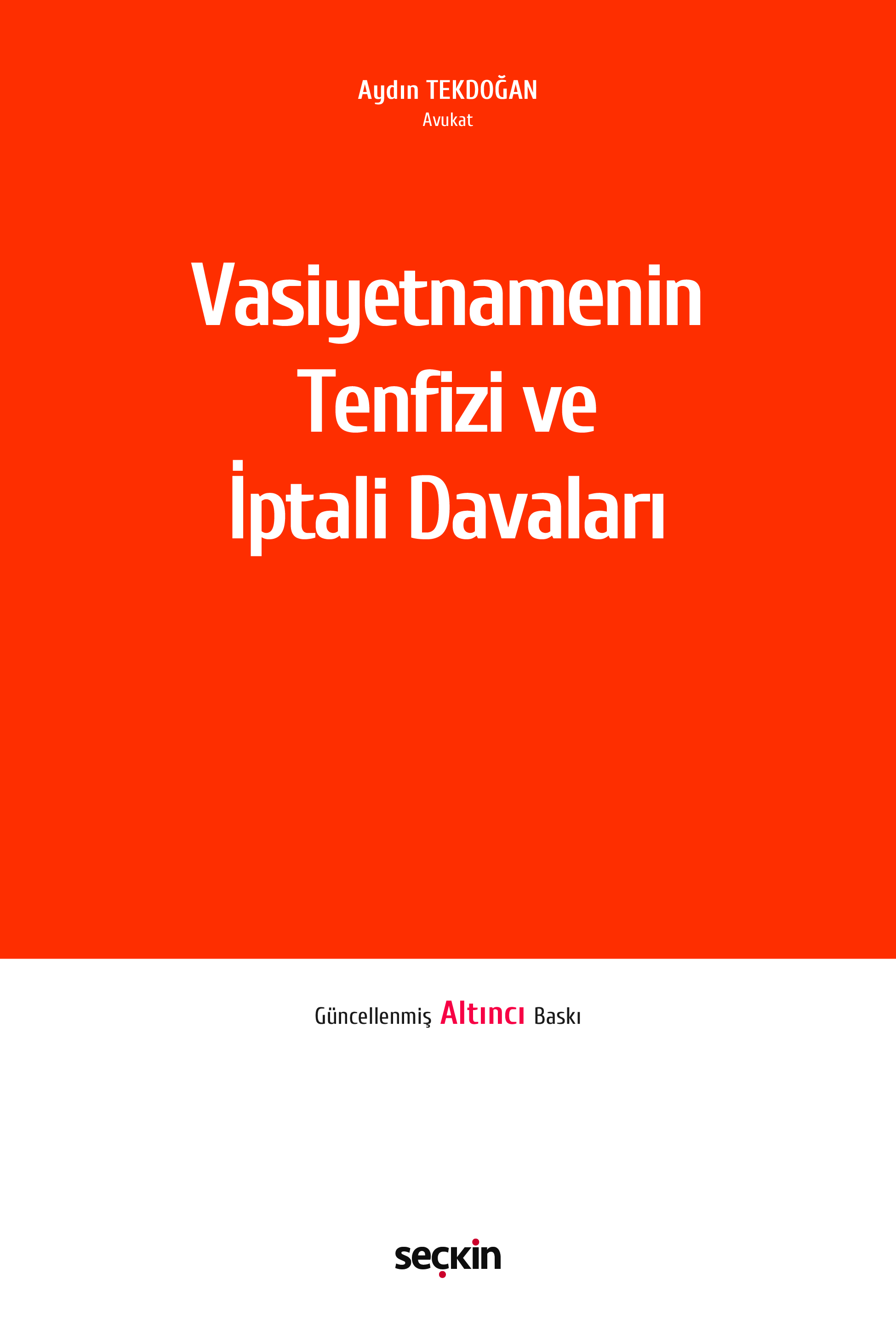 Vasiyetnamenin Tenfizi ve İptali Davaları