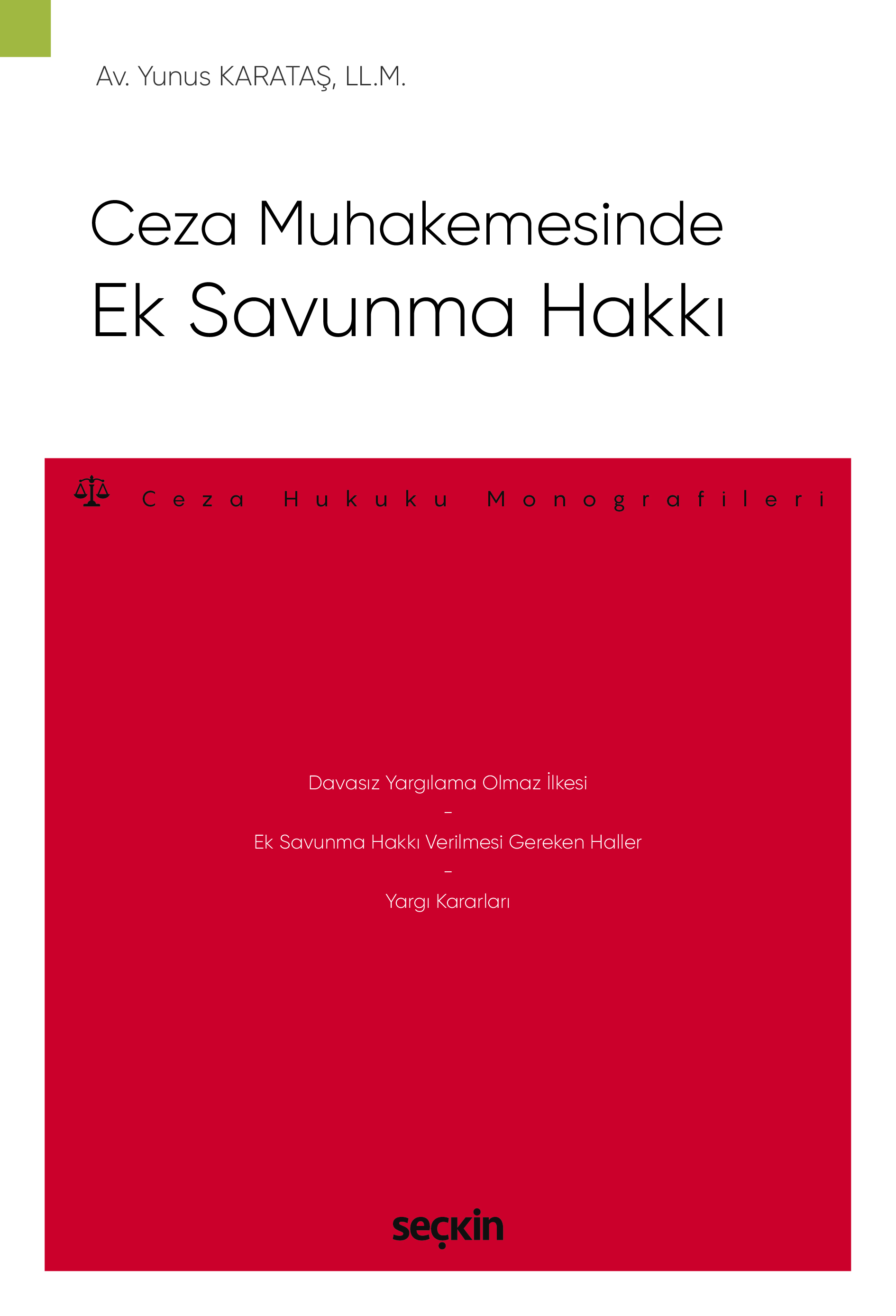 Ceza Muhakemesinde Ek Savunma Hakkı – Ceza Hukuku Monografileri –