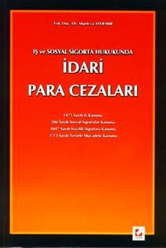 İş ve Sosyal Sigorta Hukukundaİdari Para Cezaları