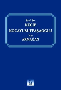 Prof. Dr. Necip Kocayusufpaşaoğlu için Armağan