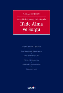 Ceza Muhakemesi Hukukundaİfade Alma ve Sorgu