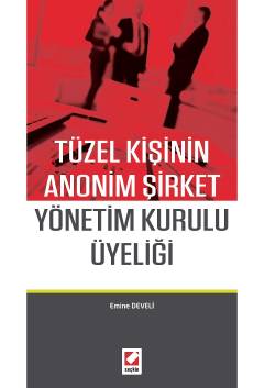 Tüzel Kişinin Anonim Şirket Yönetim Kurulu Üyeliği