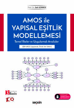 AMOS ile Yapısal Eşitlik Modellemesi Temel İlkeler ve Uygulamalı Analizler