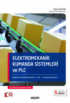 Elektromekanik Kumanda Sistemleri ve PLC Elektrik Kumanda Devreleri – PLC – Kumanda Panosu