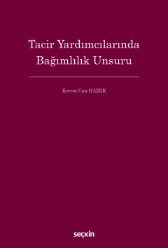 Tacir Yardımcılarında Bağımlılık Unsuru